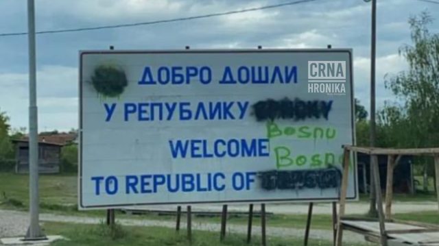 NEKO OPET IŠARAO TABLU “DOBRODOŠLI U SRPSKU”- NA NJOJ NAPISAO BOSNA